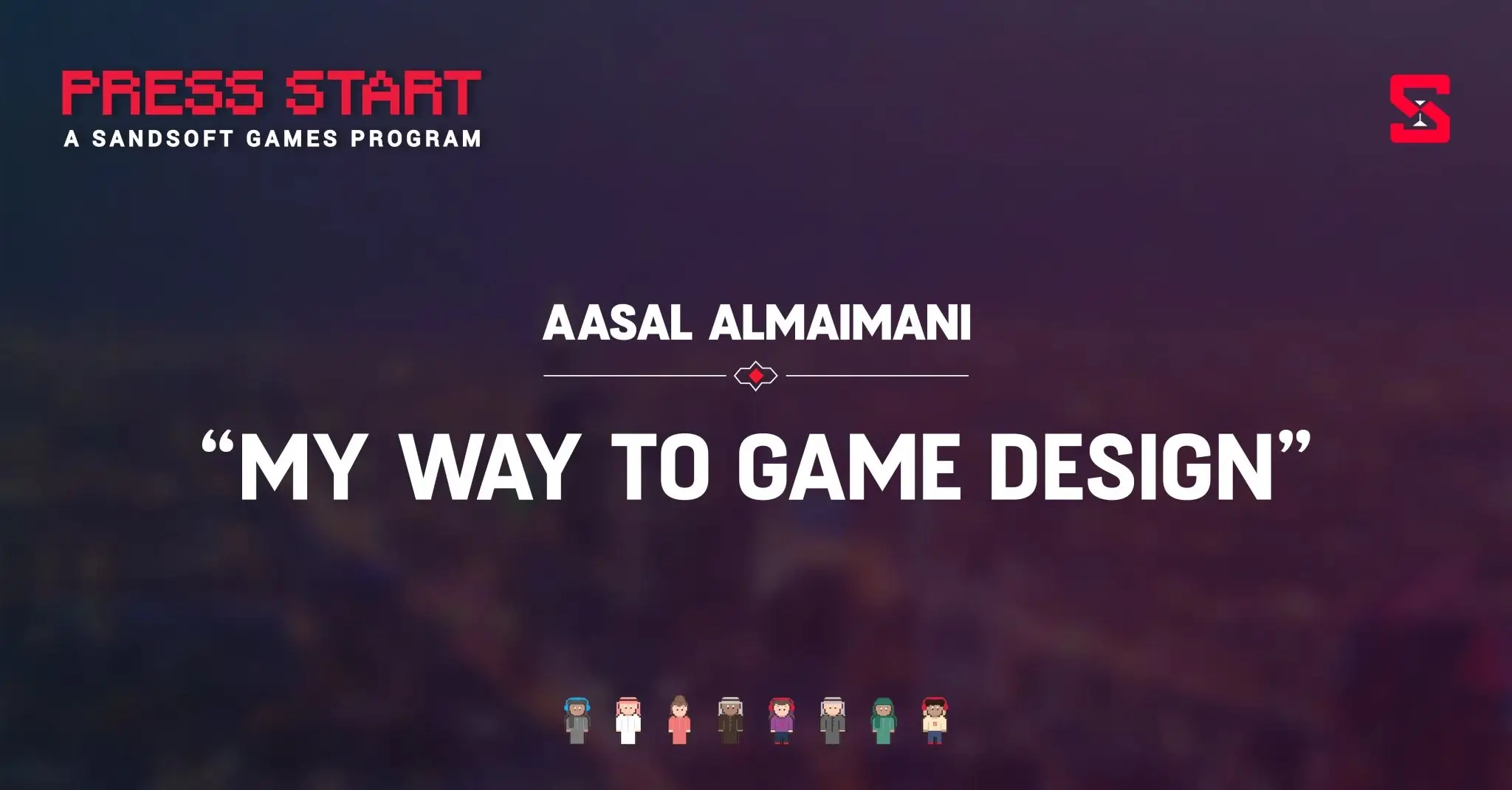 Aasal Almaimani: My Way To Game Design